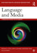 Language and Media: A Resource Book for Students by Rodney H. Jones
