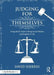 Judging for Themselves: Using Mock Trials to Bring Social Studies and English to Life by David Sherrin