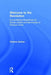 Welcome to the Revolution: Universalizing Resistance for Social Justice and Democracy in Perilous Times by Charles Derber