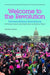 Welcome to the Revolution: Universalizing Resistance for Social Justice and Democracy in Perilous Times by Charles Derber