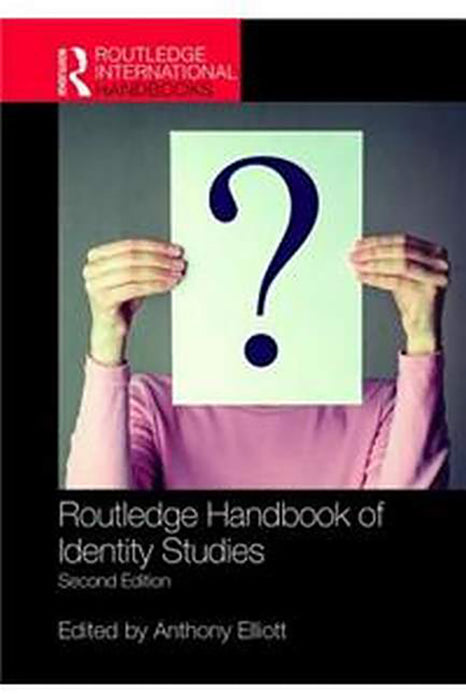 Routledge Handbook of Identity Studies