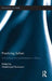 Practicing Sufism: Sufi Politics and Performance in Africa by Abdelmajid Hannoum