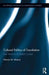 Cultural Politics of Translation: East Africa in a Global Context by Alamin Mazrui