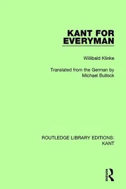 Kant for Everyman by Willibald Klinke