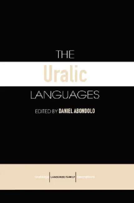 The Uralic Languages by Daniel Abondolo