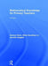 Mathematical Knowledge for Primary Teachers by Andrew Davis