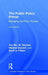 The Public Policy Primer: Managing the Policy Process by Xun Wu