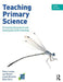 Teaching Primary Science: Promoting Enjoyment and Developing Understanding by Loxley, Lyn Dawes, Linda Nicholls