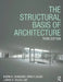The Structural Basis of Architecture by Bjrn N. Sandaker