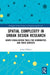 Spatial Complexity in Urban Design Research: Graph Visualization Tools for Communities and Their Contexts by Jamie O’Brien