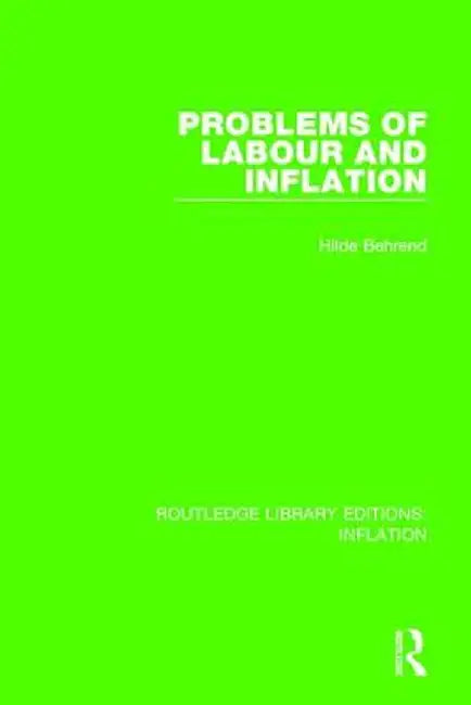 Problems of Labour and Inflation by Hilde Behrend