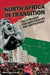 North Africa in Transition: The Struggle for Democracy and Institutions by Ben Fishman