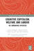 Cognitive Capitalism, Welfare and Labour: The Commonfare Hypothesis by Andrea Fumagalli