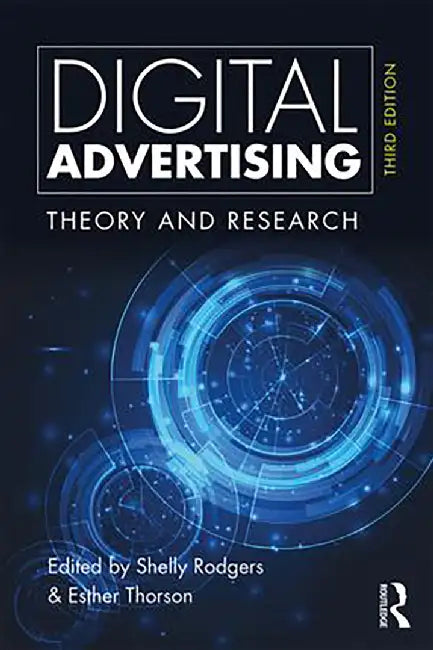 Digital Advertising: Theory and Research by Esther Thorson