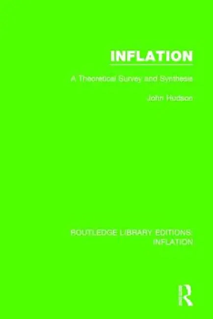 Inflation: A Theoretical Survey and Synthesis by John Hudson