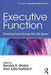 Executive Function: Development Across the Life Span by Sandra A. Wiebe