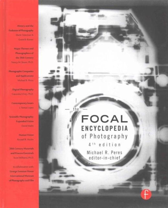 The Focal Encyclopedia of Photography by Michael Peres