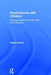 Psychodrama with Children: Healing Children Through Their Own Creativity by Hanna Kende