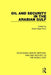 Oil and Security in the Arabian Gulf by Abdel Majid Farid