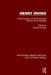 Henry Irving: A Re-Evaluation of the Pre-Eminent Victorian Actor-Manager by Richard Foulkes
