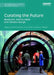 Curating the Future: Museums, Communities and Climate Change by Jennifer Newell