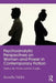Psychoanalytic Perspectives on Women and Power in Contemporary Fiction: Malice, the Victim and the Couple by Rossella Valdrè