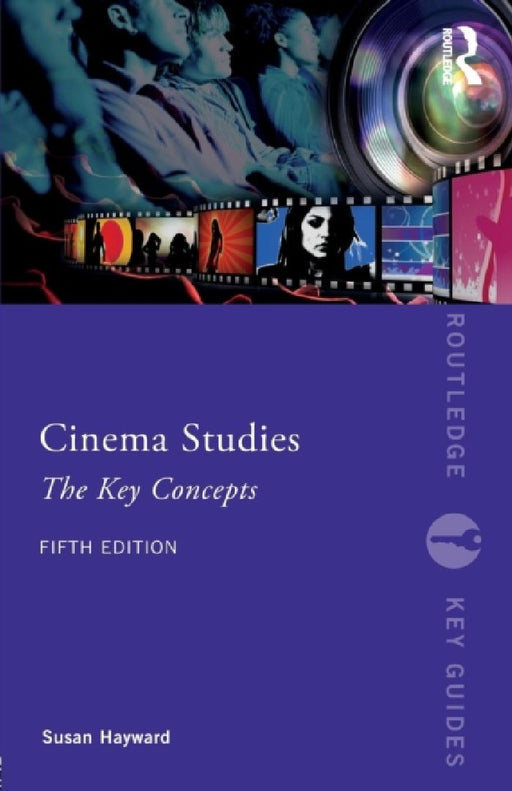 Cinema Studies: The Key Concepts by Susan Hayward