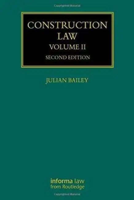 Construction Law by Julian Bailey