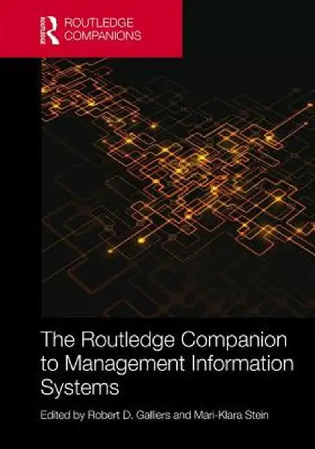 The Routledge Companion to Management Information Systems by Mari-Klara Stein