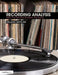 Recording Analysis: How the Record Shapes the Song by William Moylan