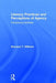 Literacy Practices and Perceptions of Agency: Composing Identities by Bronwyn T. Williams