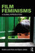 Film Feminisms by Kristin Lené Hole