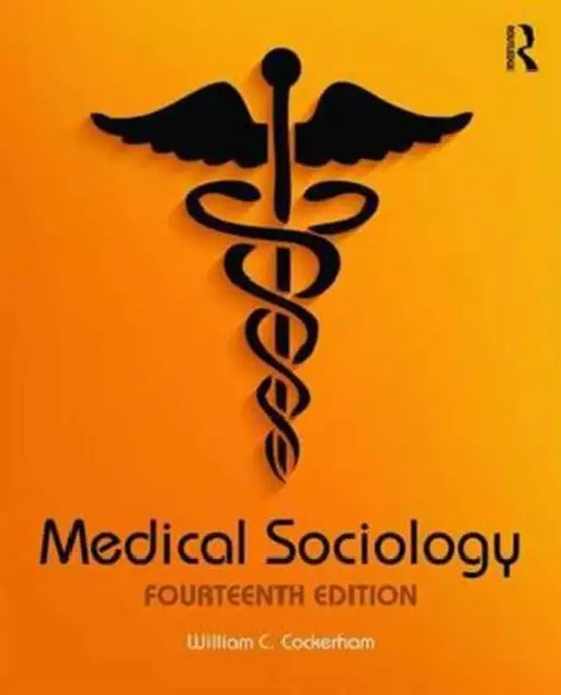 Medical Sociology by William C. Cockerham