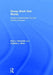Group Work That Works: Student Collaboration for 21st Century Success by Paul J. Vermette