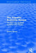 The Yugoslav Economic System (Routledge Revivals): The First Labor-Managed Economy in the Making by Horvat Branko