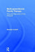 Multi-Generational Family Therapy: Tools and Resources for the Therapist by Maurizio Andolfi