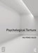 Psychological Torture: Definition, Evaluation and Measurement by Pau Perez Sales