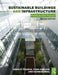 Sustainable Buildings and Infrastructure: Paths to the Future by Annie R. Pearce