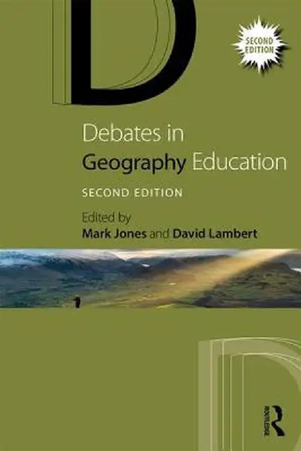 Debates in Geography Education by Mark Jones