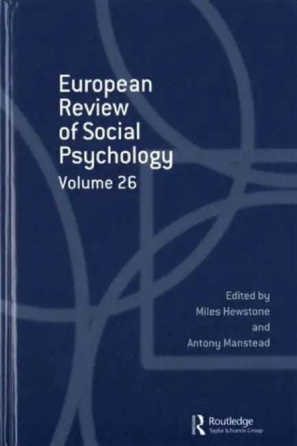 European Review of Social Psychology: Volume 26 by Miles Hewstone