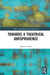 Towards a Theatrical Jurisprudence by Marett Leiboff