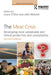 The Meat Crisis: Developing more Sustainable and Ethical Production and Consumption by Joyce D'Silva