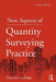 New Aspects of Quantity Surveying Practice by Duncan Cartlidge