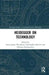 Heidegger on Technology by Aaron James Wendland