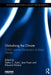 Globalising the Climate: Cop21 and the Climatisation of Global Debates by Stefan Aykut