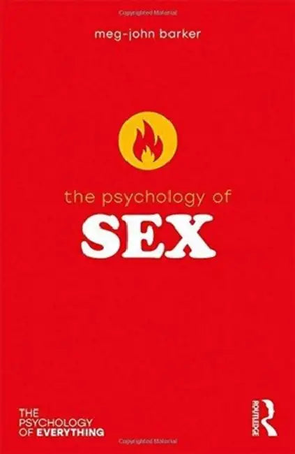 The Psychology of Sex by Meg-John Barker