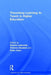 Theorising Learning to Teach in Higher Education by Brenda Leibowitz
