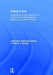 Acting It Out: Using Drama in the Classroom to Improve Student Engagement, Reading, and Critical Thinking by Juliet Hart