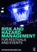Risk and Hazard Management for Festivals and Events by Peter Wynn-Moylan