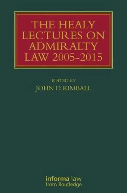 The Healy Lectures: 2005-2015 by John Kimball